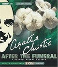 After the funeral: a Hercule Poirot mystery / Agatha Christie ; narrated by Hugh Fraser.