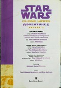 Star wars, clone wars adventures. [script, Haden Blackman [and others] Vol. 2., Skywalkers, Hide in plain sight, Run Mace run /
