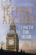 Cometh the hour / Jeffrey Archer.