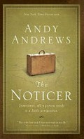 The noticer : sometimes, all a person needs is a little perspective / Andy Andrews.