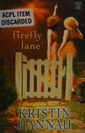 Firefly Lane / Kristin Hannah.