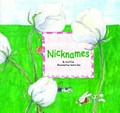 Nicknames / by Cecil Kim ; illustrated by SooJin Han ; language arts consultant: Joy Cowley.