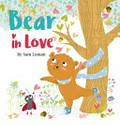 Bear in love / [written and illustrated] by Sam Loman.