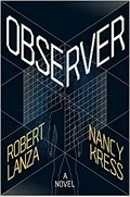 Observer : a novel / Robert Lanza and Nancy Kress.