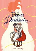 The prince and the dressmaker: Jen Wang.