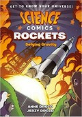 Rockets : defying gravity / Anne Drozd, Jerzy Drozd.