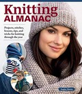 Knitting almanac : projects, stitches, lessons, tips, and tricks for knitting through the year / Sophie Martin ; translator: Kristen Loew.