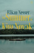 The summer of Kim Novak / Håkan Nesser ; translated from the Swedish by Saskia Vogel.