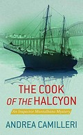 The cook of the Halcyon / Andrea Camilleri.