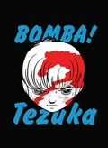 Bomba! Osamu Tezuka ; [translation: Polly Barton].