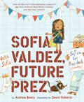 Sofia valdez, future prez: Beaty Andrea.