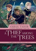 A thief among the trees: story by Sabaa Tahir ; script by Nicole Andelfinger ; art by Sonia Liao ; colors by Kieran Quigley ; letters by Mike Fiorentino.