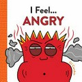 I feel... angry / words and pictures by DJ Corchin.