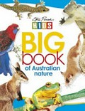 Big book of Australian nature / Steve Parish.