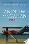 Praise / Andrew McGahan.