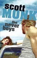 The never boys / Scott Monk.