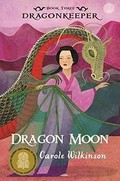 Dragon moon / Carole Wilkinson.
