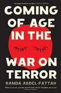 Coming of age in the war on terror / Randa Abdel-Fattah.