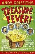 Treasure fever! / by Andy Griffiths ; illustration by Terry Denton.