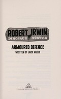 Armoured defence / written by Jack Wells.