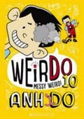 Messy weird / Anh Do ; illustrated by Jules Faber.