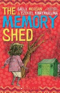 The memory shed / written by Sally Morgan & Ezekiel Kwaymullina ; illustrated by Craig Smith.