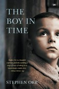 The boy in time / Stephen Orr.