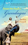The road to Gundagai: Jackie French.