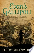 Evan's Gallipoli / Kerry Greenwood.