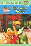 Ride with Buddy / based on the television series created by Craig Bartlett.