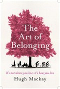 The art of belonging: Hugh Mackay.