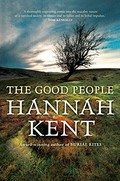 The good people / Hannah Kent.