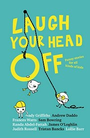 Laugh your head off / illustrations by Andrea Innocent.