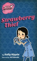 Strawberry thief: Billie b mystery series, book 4. Sally Rippin.