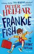 Frankie fish and the sonic suitcase: Peter Helliar.
