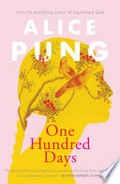 One hundred days: Alice Pung.
