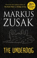 The underdog / Markus Zusak.