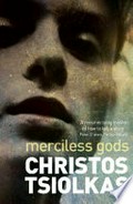 Merciless Gods / Christos Tsiolkas.