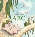 Gumnut babies ABC / May Gibbs ; Caroline Keys, illustrator.