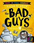 The Bad Guys. Aaron Blabey ; with colour by Nicole Stofberg. Episode 5, Intergalactic gas