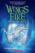 Wings of fire. the graphic novel / by Tui T. Sutherland ; adapted by Barry Deutsch and Rachel Swirsky ; art by Mike Holmes ; color by Maarta Laiho. Winter turning