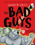 The bad guys. Aaron Blabey. Episode 8, Superbad