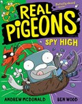 Real pigeons spy high / Andrew McDonald, Ben Wood.