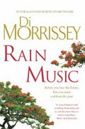 Rain music / Di Morrissey.