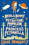 Nicola Berry and the Petrifying Problem with Princess Petronella (Nicola Berry, 1)