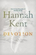 Devotion / Hannah Kent.