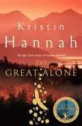 The great alone: Kristin Hannah.