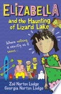 Elizabella and the haunting of Lizard Lake: Zo ︠Norton Lodge.