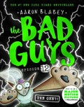 The bad guys. Aaron Blabey. Episode 12, The one?!