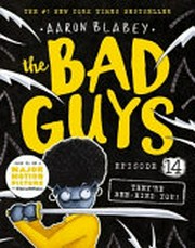 The bad guys. Aaron Blabey. Episode 14, They're bee-hind you!
